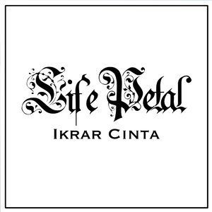Dengarkan Ikrar Cinta lagu dari Life Petal dengan lirik