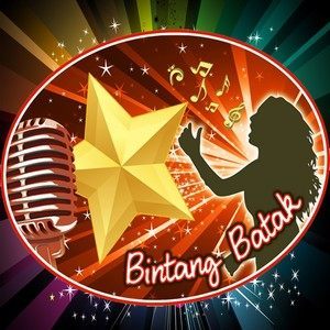 收聽BINTANG BATAK的Batak Bernyanyi歌詞歌曲