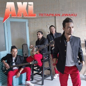 Dengarkan lagu Akulah Kekasih Mu nyanyian AXL dengan lirik