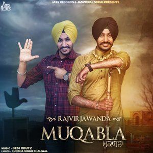 收聽Rajvir Jawanda的Muqabla歌詞歌曲