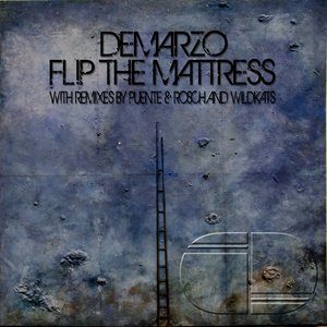 Dengarkan lagu Flip The Mattress (Puente & Rosch Booty Remix) nyanyian Demarzo dengan lirik