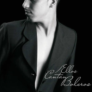 Various Artists的專輯Ellos Cantan Boleros (Remasterizado)