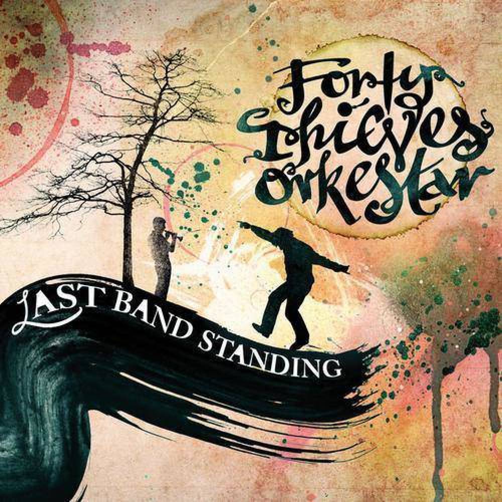 Forty Thieves Orkestar