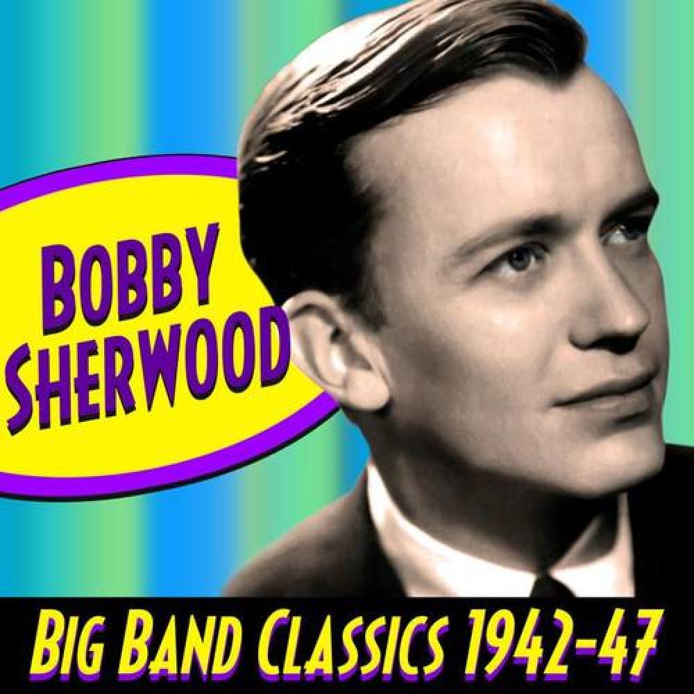 Bobby Sherwood