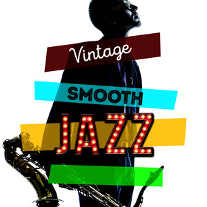 Vintage Jazz Vibes的專輯Vintage Smooth Jazz