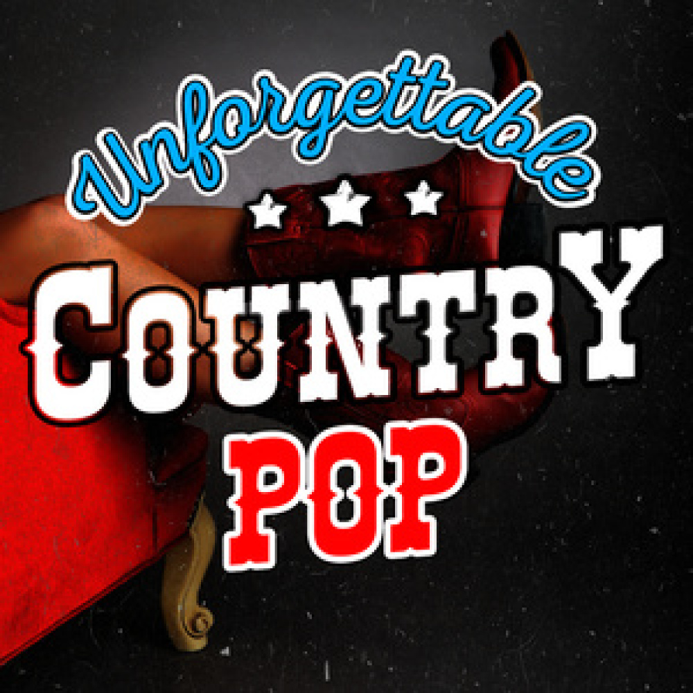 Unforgettable Country Pop