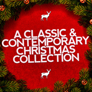 อัลบัม A Classic & Contemporary Christmas Collection ศิลปิน Christmas Music Academy
