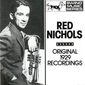 Red Nichols ดาวน์โหลดและฟังเพลงฮิตจาก Red Nichols