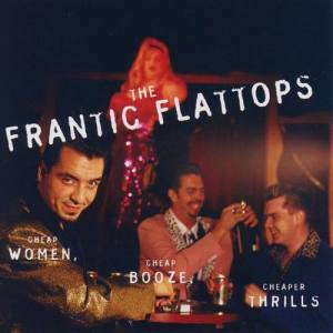 Frantic Flattops ดาวน์โหลดและฟังเพลงฮิตจาก Frantic Flattops