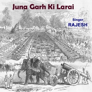 Dengarkan Juna Garh Ki Larai lagu dari Rajesh dengan lirik