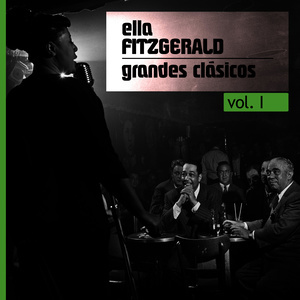 Ella Fitzgerald的專輯Grandes Clásicos, Vol. I