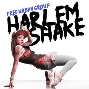收聽Free Urban Group的Harlem Shake歌詞歌曲