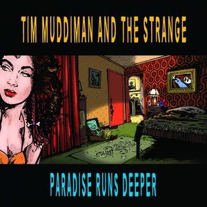 Dengarkan lagu Wake Up the Sun nyanyian Tim Muddiman and The Strange dengan lirik