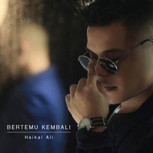 ดาวน์โหลดและฟังเพลง Bertemu Kembali (Radio Edit) พร้อมเนื้อเพลงจาก Haikal Ali