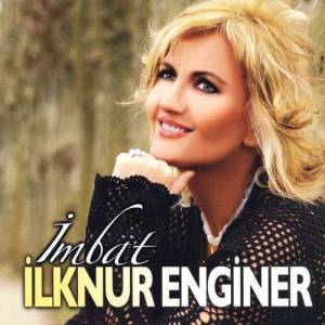İlknur Enginer ดาวน์โหลดและฟังเพลงฮิตจาก İlknur Enginer