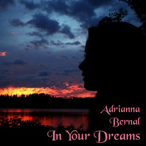 Adrianna Bernal的專輯In Your Dreams