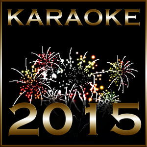 Pop Voice Nation的專輯Karaoke 2015: The Ultimate New Year's Party Hit Mix Featuring Backing Tracks to Hits by Miley Cyrus, London Grammar, Lana Del Rey, Britney Spears, & More!