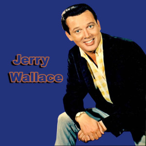Jerry Wallace ดาวน์โหลดและฟังเพลงฮิตจาก Jerry Wallace