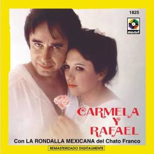 Carmela Y Rafael ดาวน์โหลดและฟังเพลงฮิตจาก Carmela Y Rafael