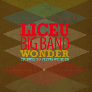 收聽Liceu Big Band的Don't You Worry About a Thing歌詞歌曲