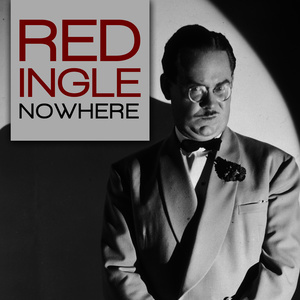 ดาวน์โหลดและฟังเพลง Nowhere พร้อมเนื้อเพลงจาก Red Ingle
