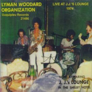 The Lyman Woodard Organization ดาวน์โหลดและฟังเพลงฮิตจาก The Lyman Woodard Organization