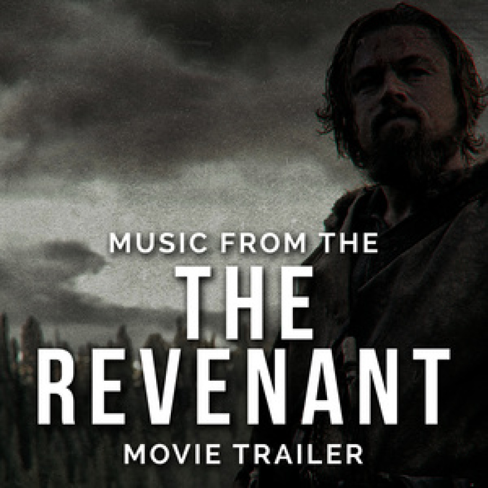 Music From "The Revenant" Movie Trailer