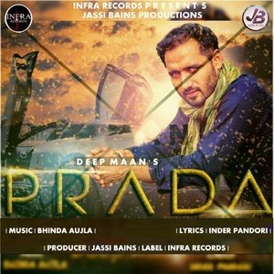 Listen to Prada song with lyrics from Deep Maan