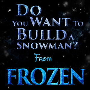 收聽L'Orchestra Cinematique的Do You Want to Build a Snowman? (From "Frozen")歌詞歌曲