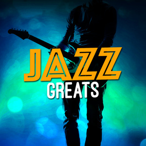 Best of Jazz的專輯Jazz Greats