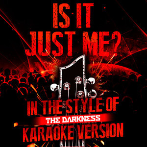 ดาวน์โหลดและฟังเพลง Is It Just Me? (In the Style of the Darkness) [Karaoke Version] พร้อมเนื้อเพลงจาก Ameritz Audio Karaoke