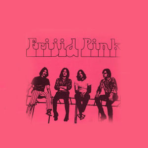 Frijid Pink ดาวน์โหลดและฟังเพลงฮิตจาก Frijid Pink