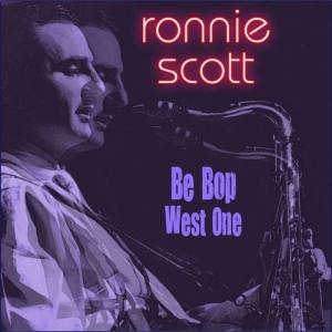Ronnie Scott ดาวน์โหลดและฟังเพลงฮิตจาก Ronnie Scott