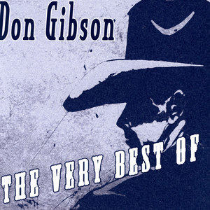 收聽Don Gibson的It Has to Be歌詞歌曲