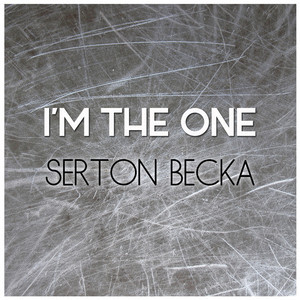 Serton Becka的專輯I'm the One