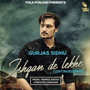 Listen to Ishqan De Lekhe song with lyrics from Gurjas Sidhu