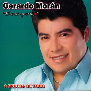 ดาวน์โหลดและฟังเพลง A Prueba de Todo (Bachata Version) พร้อมเนื้อเพลงจาก Gerardo Morán