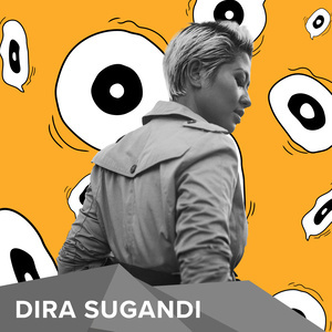 DiraSugandi_Stories dari Dira Sugandi