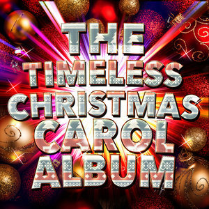 อัลบัม The Timeless Christmas Carol Album ศิลปิน The Christmas Carol Players