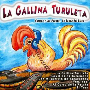 อัลบัม La Gallina Turuleta ศิลปิน Carmen y los Peques