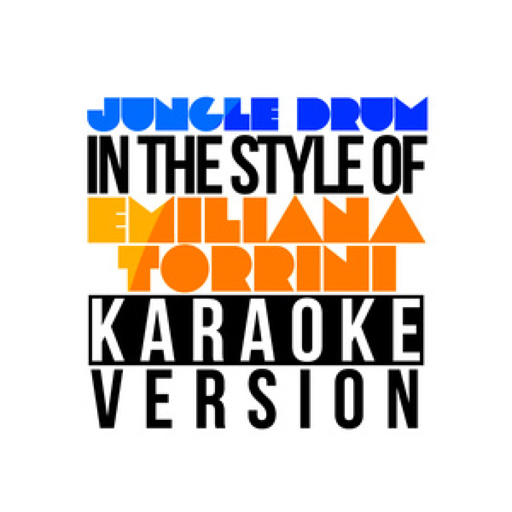 Jungle Drum (In the Style of Emiliana Torrini) [Karaoke Version]