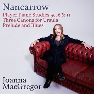 Dengarkan Studies for Player Piano: No. 11: No. 11 lagu dari Joanna MacGregor dengan lirik