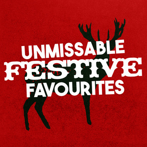 All I Want for Christmas Is You的專輯Unmissable Festive Favourites