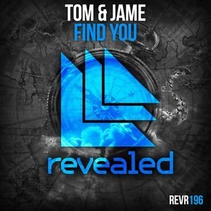 ดาวน์โหลดและฟังเพลง Find You (Radio Edit) พร้อมเนื้อเพลงจาก Tom & Jame