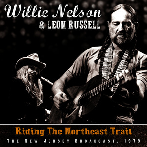 อัลบัม Riding the Northeast Trail ศิลปิน Willie Nelson