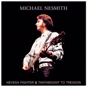 Michael Nesmith的專輯Nevada Fighter / Tantamount To Treason
