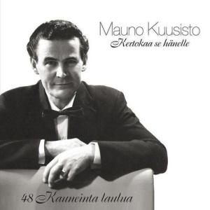Mauno Kuusisto ดาวน์โหลดและฟังเพลงฮิตจาก Mauno Kuusisto