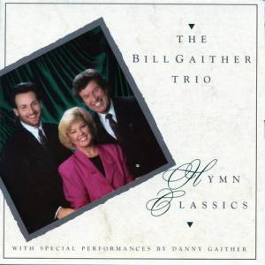 Bill Gaither Trio ดาวน์โหลดและฟังเพลงฮิตจาก Bill Gaither Trio
