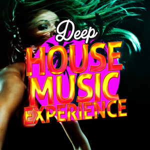Best of Deep House Music的專輯Deep House Music Experience