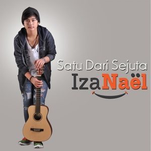 Dengarkan Satu Dari Sejuta lagu dari Iza Nael dengan lirik
